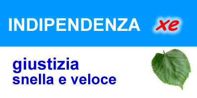 indipendenza xe giustizia snella e veloce